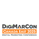 DigiMarCon Canada East – Digital Marketing, Media and Advertising Conference & Exhibition